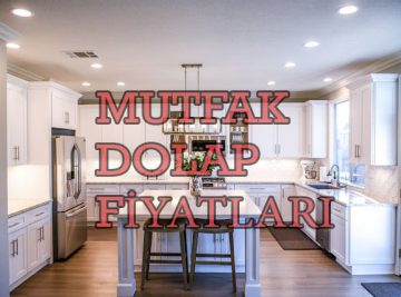 Mutfak Dolabı Fiyatları 2022